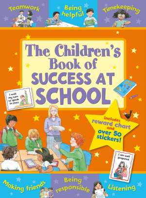 The Children's Book of Success at School de Sophie Giles