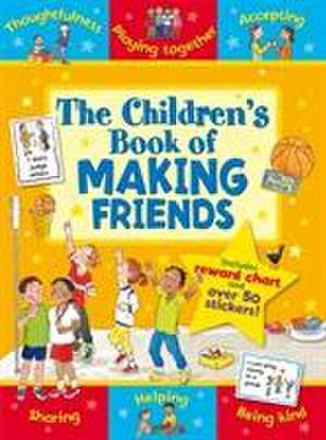 The Children's Book of Making Friends de Sophie Giles