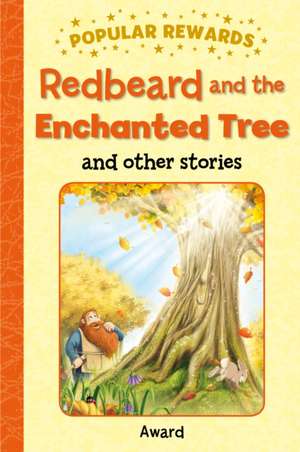 Redbeard and the Enchanted Tree de Sophie Giles