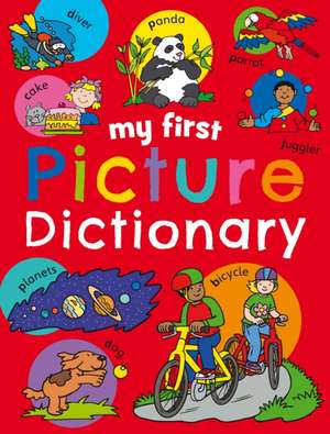 My First Picture Dictionary de Sophie Giles