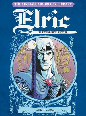 The Michael Moorcock Library - Elric, Vol. 5 de Roy Thomas