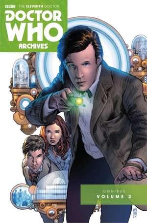 Doctor Who: The Eleventh Doctor Archives Omnibus Volume 2 de Joshua Hale Fialkov