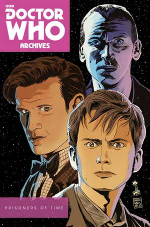 Doctor Who Archives: Prisoners of Time Omnibus de Scott Tipton