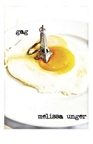 Gag de Melissa Unger