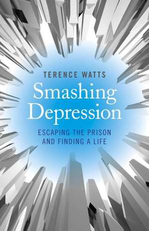 Smashing Depression de Terence Watts