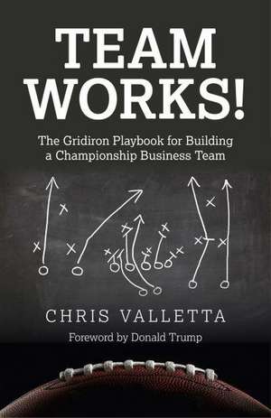 Team Works! de Chris Valletta