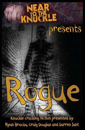 Rogue de Ryan Bracha