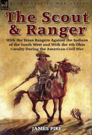 The Scout and Ranger de James Pike