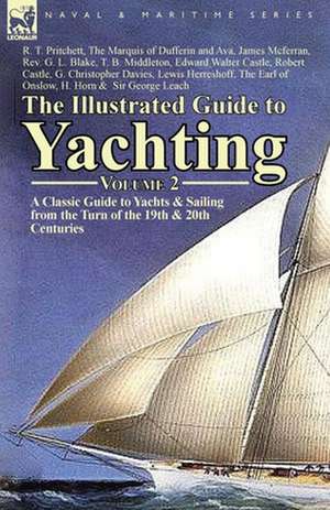 The Illustrated Guide to Yachting-Volume 2 de R. T. Pritchett