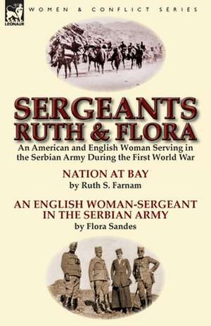 Sergeants Ruth and Flora de Ruth S. Farnam