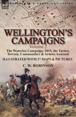 Wellington's Campaigns de C. W. Robinson