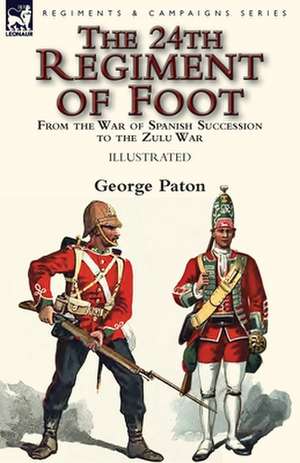 The 24th Regiment of Foot de George Paton