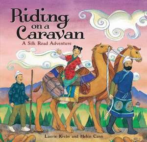 Riding on a Caravan de Laurie Krebs