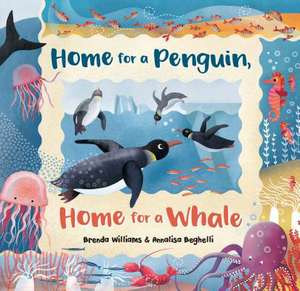 Home for a Penguin, Home for a Whale de Brenda Williams