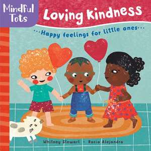 Mindful Tots Loving Kindness de Whitney Stewart