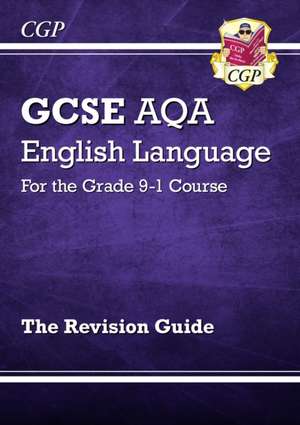 GCSE English Language AQA Revision Guide - includes Online Edition and Videos de Cgp Books