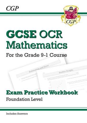 GCSE Maths OCR Exam Practice Workbook: Foundation - includes Video Solutions and Answers de CGP Books