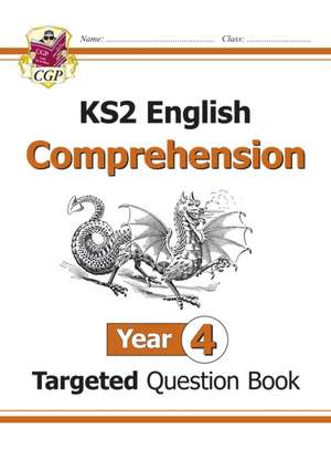 KS2 English Year 4 Reading Comprehension Targeted Question Book - Book 1 (with Answers) de Cgp Books