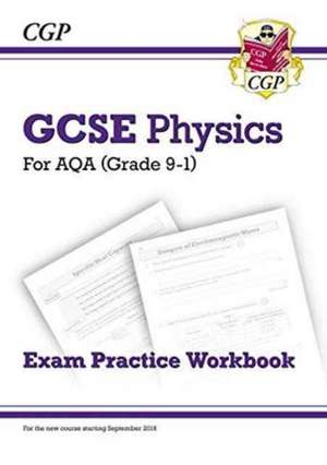 GCSE Physics AQA Exam Practice Workbook - Higher (answers sold separately) de Cgp Books