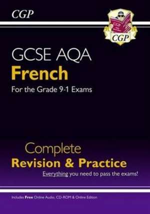 GCSE French AQA Complete Revision & Practice: with Online Edition & Audio (For exams in 2025) de Cgp Books