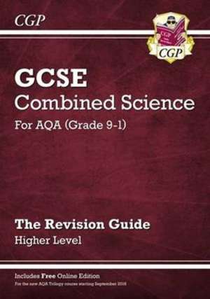 Cgp Books: GCSE Combined Science AQA Revision Guide - Higher de CGP Books