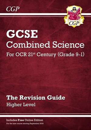 GCSE Combined Science: OCR 21st Century Revision Guide - Higher (with Online Edition): for the 2025 and 2026 exams de Cgp Books