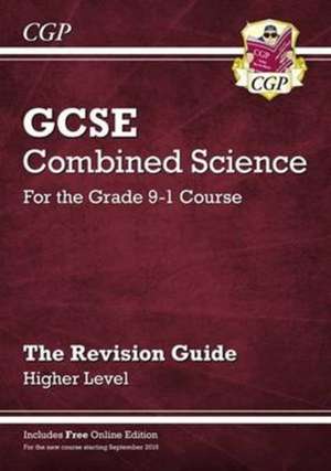 GCSE Combined Science Revision Guide - Higher includes Online Edition, Videos & Quizzes de Cgp Books