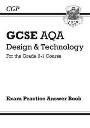 New Grade 9-1 GCSE Design & Technology AQA Answers (for Workbook) de CGP Books