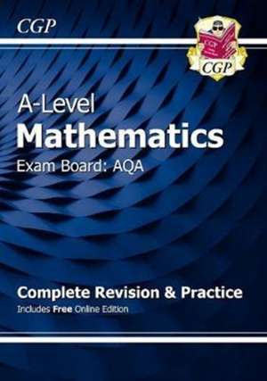 A-Level Maths AQA Complete Revision & Practice (with Online Edition & Video Solutions) de Cgp Books