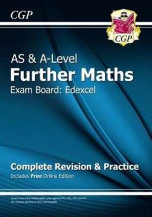 A-Level & AS Further Maths for Edexcel: Complete Revision & Practice with Online Edition de Cgp Books