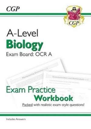 A-Level Biology: OCR A Year 1 & 2 Exam Practice Workbook - includes Answers (For exams in 2024) de Cgp Books