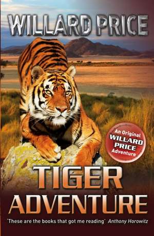 Tiger Adventure de Willard Price