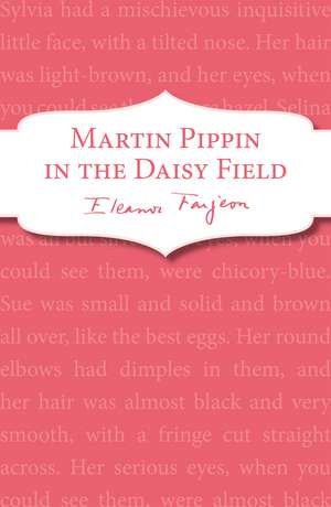 Farjeon, E: Martin Pippin in the Daisy-Field de Eleanor Farjeon