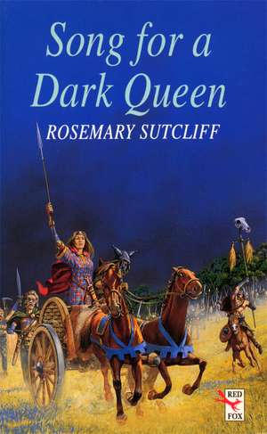 Song For A Dark Queen de Rosemary Sutcliff