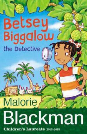 Betsey Biggalow the Detective de Malorie Blackman