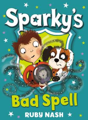 Sparky's Bad Spell de Ruby Nash