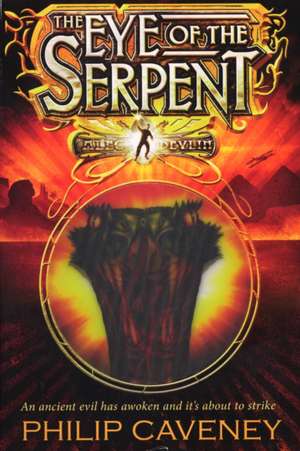 Alec Devlin: The Eye of the Serpent de Philip Caveney