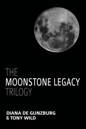 The Moonstone Legacy Trilogy de Diana de Gunzburg