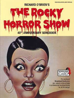 The Rocky Horror Show - 40th Anniversary Book with Online Audio Tracks de Richard O'Brien