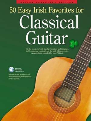 50 Easy Irish Favorites for Classical Guitar: Guitar Tablature Edition de Hal Leonard Publishing Corporation