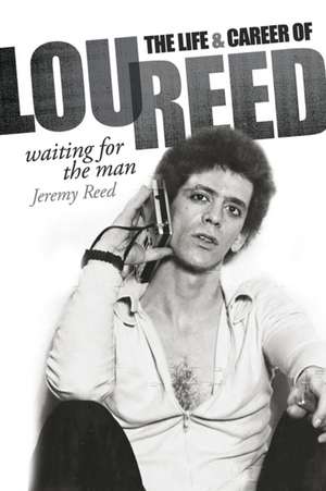 Waiting for the Man de Jeremy Reed