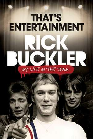 That's Entertainment de Rick Buckler