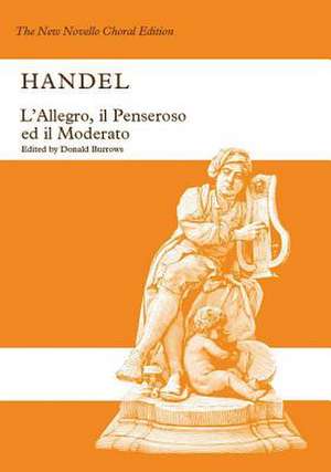 L'Allegro, Il Penseroso Ed Il Moderato de George Frideric Handel