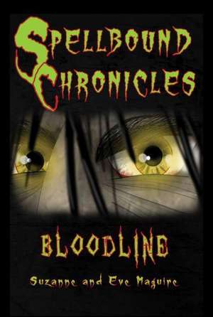 Spellbound Chronicles de Suzanne Maguire