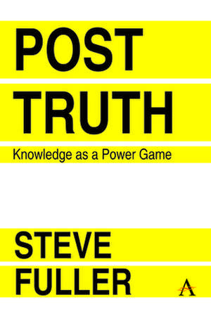 Post-Truth de Steve Fuller