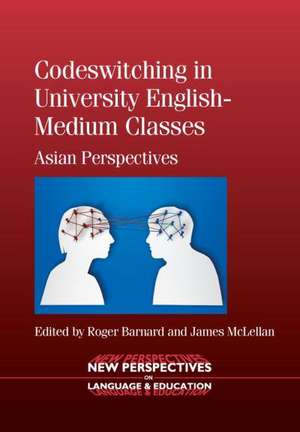 Codeswitching in University English-Medium Classes de Roger Barnard