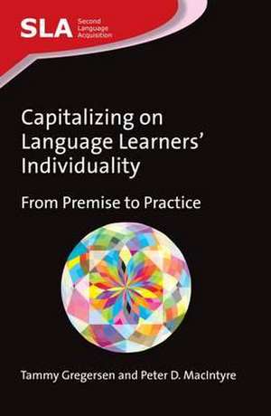 Capitalizing on Language Learners' Individuality de Tammy Gregersen