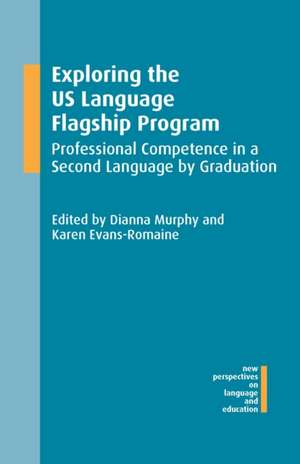 Exploring the US Language Flagship Program de Dianna Murphy