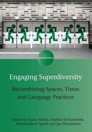 Engaging Superdiversity de Karel Arnaut