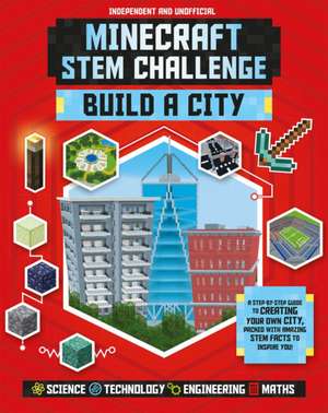 STEM Challenge - Minecraft City (Independent & Unofficial) de Anne Rooney